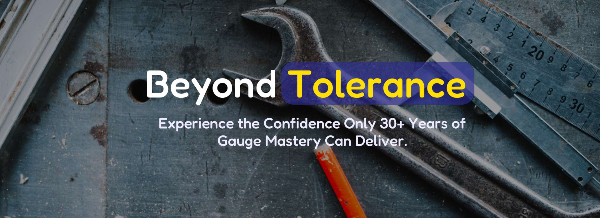Beyond Tolerance